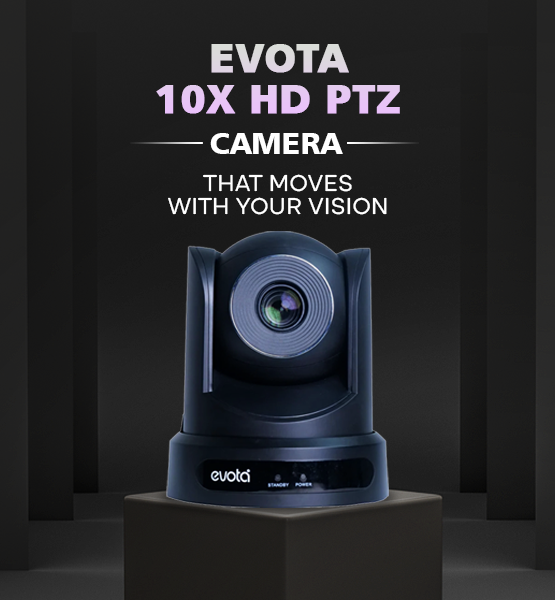 Evota 10X HD PTZ Camera 10X Optical Zoom Lens